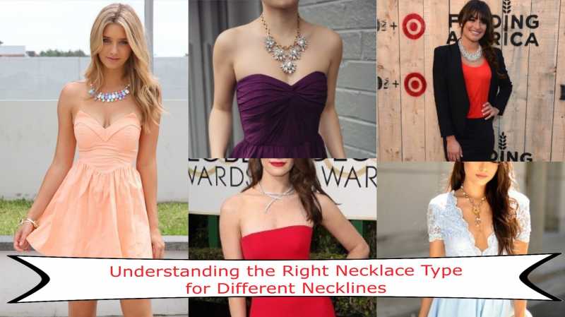 Understanding The Right Necklace Type For Different Necklines