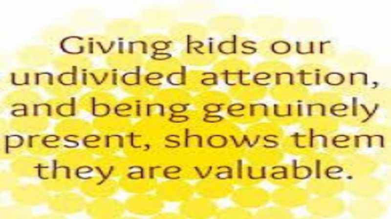 Undivided Loving Attention - The Most Precious Gift We Can Give It To Our Kids