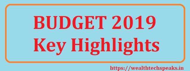 Union Budget 2019: Key Highlights | WealthtechSpeaks