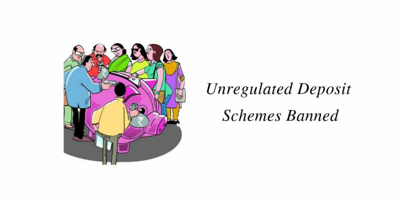 Unregulated Deposit Schemes Banned