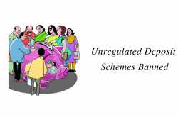 Unregulated Deposit Schemes Banned