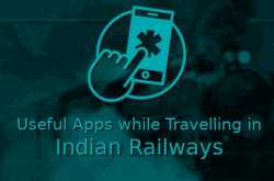 Useful Apps While Travelling in Indian Railways
