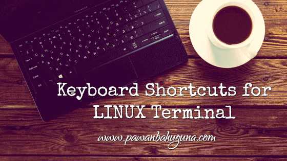 Useful Linux Command Line Shortcuts (Become Terminal Ninja)