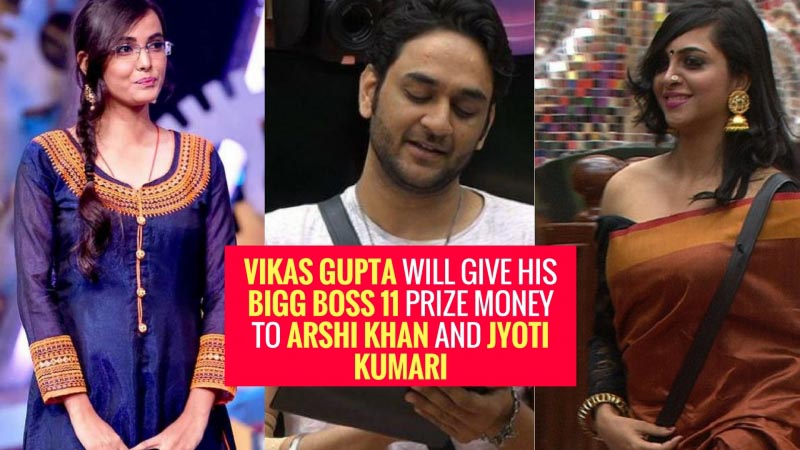 VIKAS GUPTA To Give Away His Entire Prize Money To ARSHI KHAN & JYOTI KUMARI