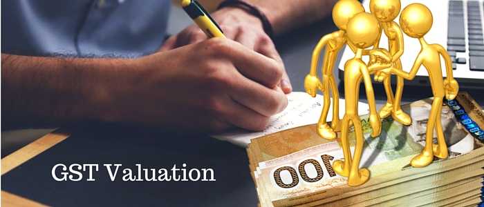 Valuation In GST