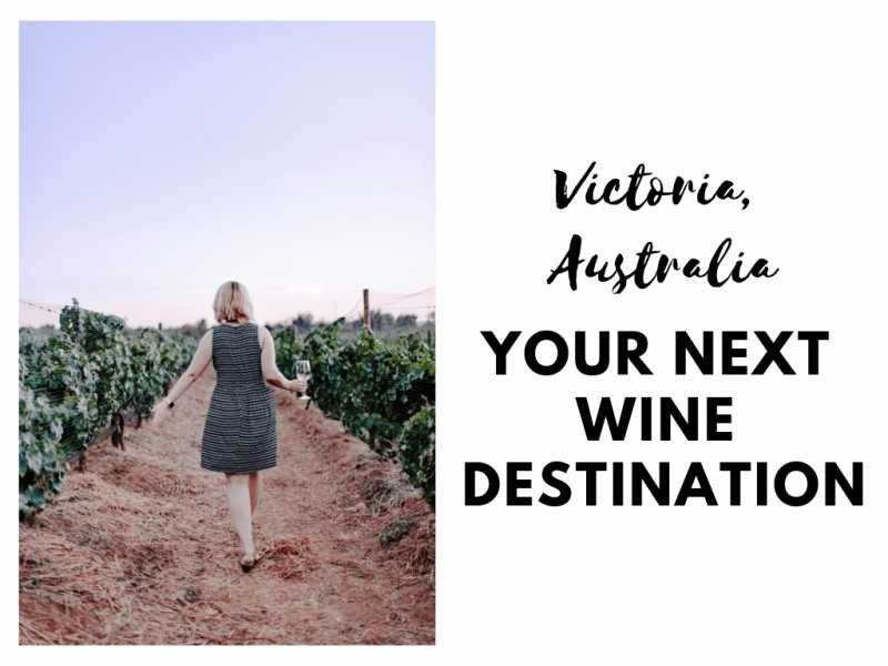 Victoria, Australia - Your Next Wine Destination - Backpackways.com
