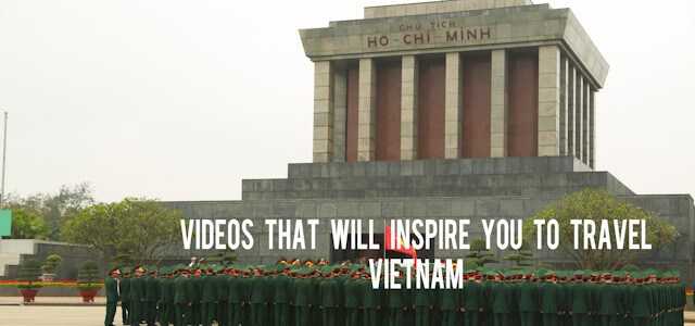 Videos That Will Inspire You To Travel Vietnam