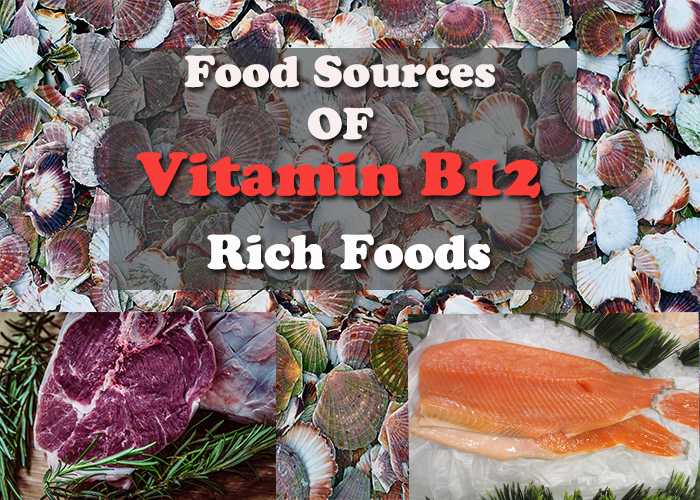 Vitamin B12 Foods And Natural Sources Of Vitamin B12
