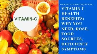 Vitamin C Health Benefits: Daily Dose, Food Sources And Deficiency Symptoms