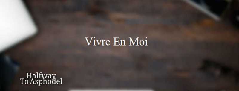 Vivre En Moi