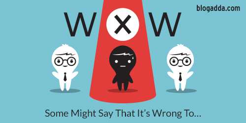 WOW: Creative Writing: Some Might Say That It’s Wrong To…