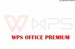 WPS Office Premium Crack - APK, IOS, Windows