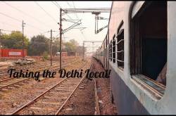 Watch “Taking A Train in Delhi just for fun – the Delhi Local!”