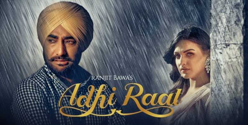 Watch Latest Punjabi Song Adhi Raat Sung By Ranjit Bawa