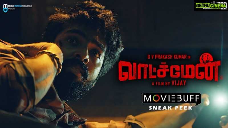 Watchman - Moviebuff Sneak Peek | GV Prakash Kumar, Samyuktha Hegde, Yogi Babu | Vijay - Gethu Cinema
