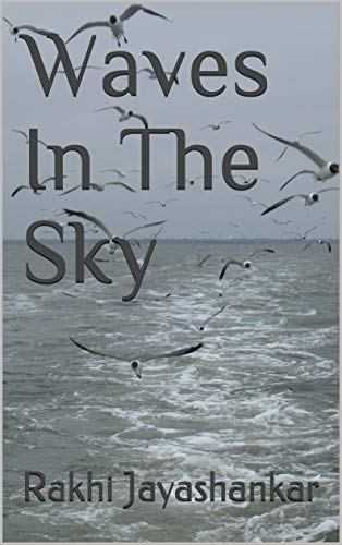 Waves In The Sky (Canaries #1) By Rakhi Jayashankar