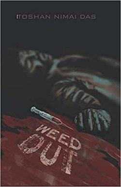 Weed Out By Toshan Nimai Das - Book Review - Halo Of Books