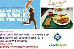 Weekend Special: Lunch With Rain Dance At Country Club Jade Resorts ECR
