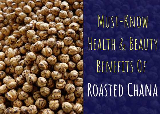 What Are The Best Health And Beauty Benefits Of Roasted Chana - Lifestylica