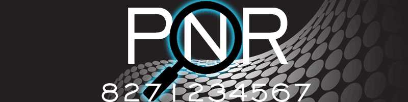 What Is PNR Number? Meaning Of PNR Code In Indian Railways : Passenger Name Record IRCTC