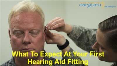 What To Expect At Your First Hearing Aid Fitting - Earguru