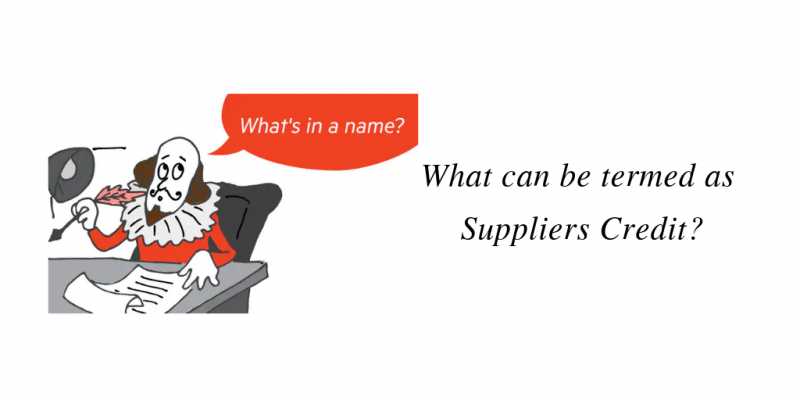 What Can Be Termed As Suppliers Credit?