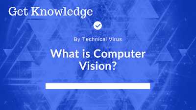 What Is Computer Vision?