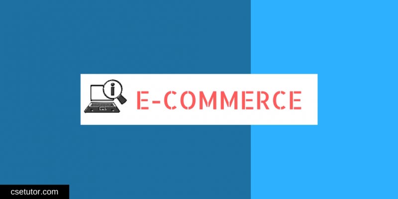 What Is E-Commerce And Types Of E-Commerce With Diagram