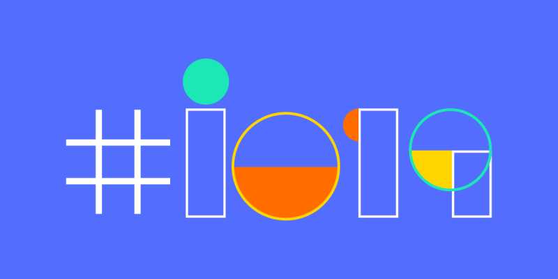 What Is Google IO 2019? Everything You Need To Know?