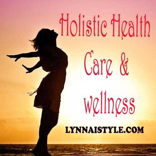 What Is Holistic Health Care? - Lynnai STYLE Health Care