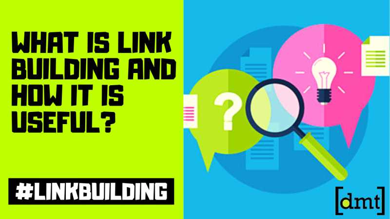 What Is Link Building And How It Is Useful?