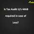What Is Net Loss? Is Tax Audit Compulsory In Case Of Loss ?