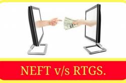 What is RTGS? What is NEFT? What are their differences?