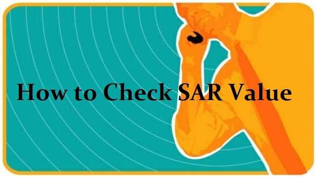 What Is SAR & How To Check The SAR Value Of Phone - Tech Maniya