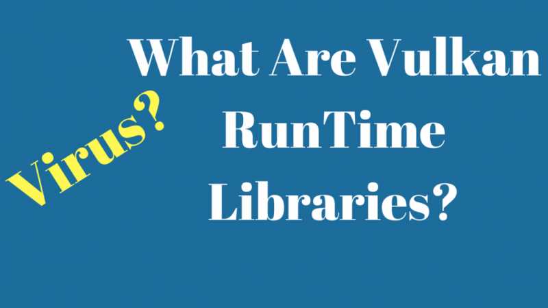What Is VulkanRT (Runtime Libraries) - GadgetMeetsGuy