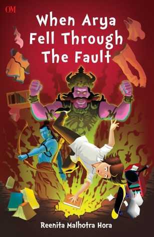 When Arya Fell Through The Fault - Reenita Malhotra Hora