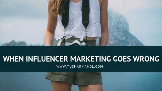 When Influencer Marketing Goes Wrong