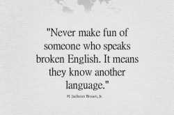 When someone speaks broken English