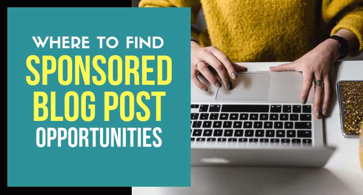 Where To Find Sponsored Blog Post Opportunities - Lifez Eazy