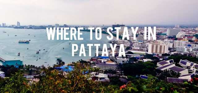 Where To Stay In Pattaya
