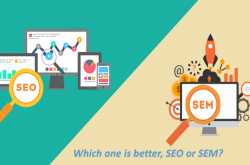 Which One is Better, SEO or SEM?