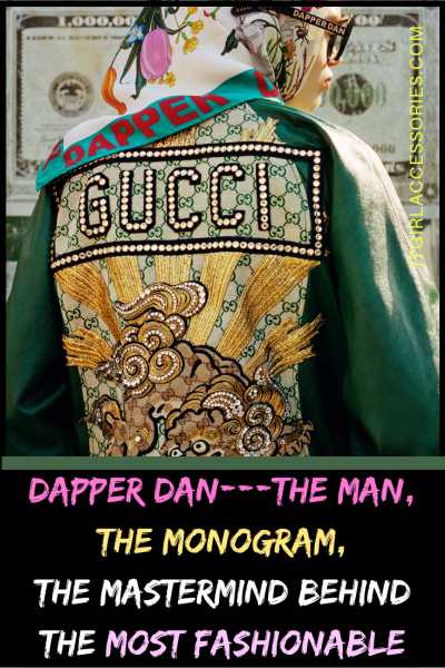 Who Is Dapper Dan? | The Man, The Monogram, The Mastermind Behind The Most Fashionable