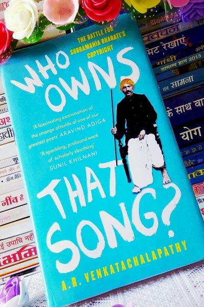 Who Owns That Song? By A.R. Venkatachalapathy - The Enchanting World Of Books