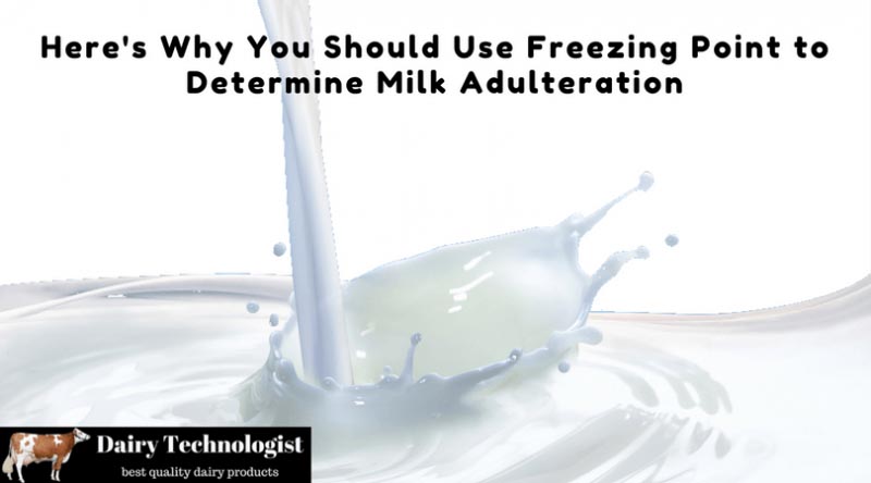 Why Freezing Point Of Milk Is More Accurate In Determining Adulteration