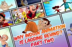 why indian animation is lagging behind? part two