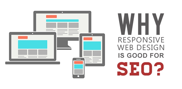 Why Responsive Web Design Is Good For SEO?