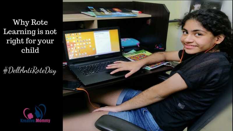 Why Rote Learning Is Not Right For Your Child - #DellAntiRoteDay - Kreativemommy
