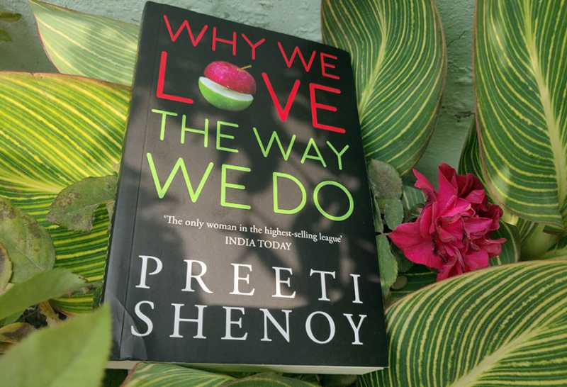 Why We Love The Way We Do (Preeti Shenoy) - Book Review | Anmol