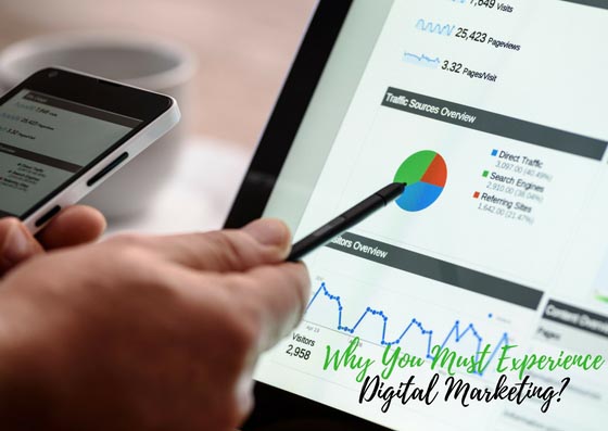 Why You Must Experience Digital Marketing At Least Once In Your Lifetime
