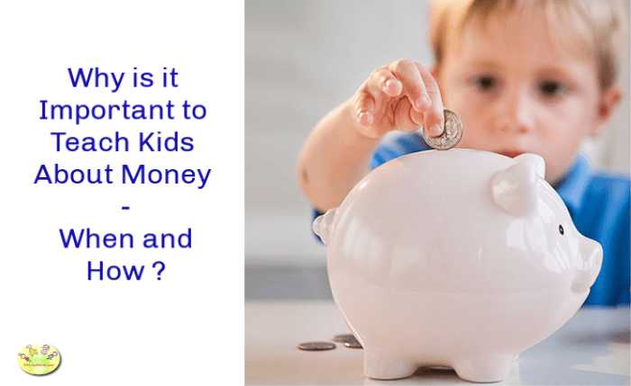 Why Is It Important To Teach Kids About Money - When And How